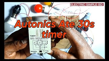 Autonics Ate 30s timer Off delay and on delay connection in Bangla