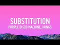 Capture de la vidéo Purple Disco Machine, Kungs - Substitution (Lyrics) Ft. Julian Perretta