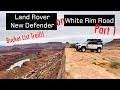 Bucket list trail - Land Rover New Defender on White Rim Road - Part 1