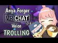 Anya voice trolling on vrchat   confusion 
