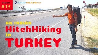 An Indian Hitchhiking in Turkey : Tekirdag to Gallipoli