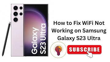 How to Fix WiFi Not Working on Samsung Galaxy S23 Ultra | Fix Your WiFi