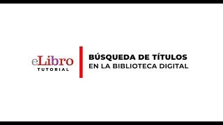 Cómo buscar títulos dentro de la biblioteca digital eLibro