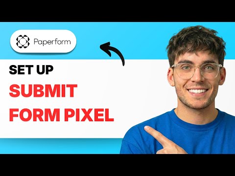 How to Set Up a Submit Form Pixel on Paperform [2026 Full Guide]