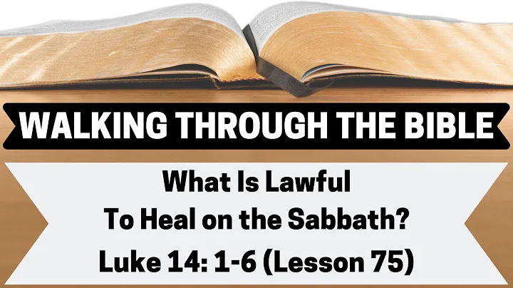 Was It Lawful To Heal on the Sabbath? [Luke 14:1-6][Lesson 75][WTTB]