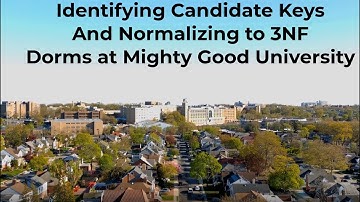 Candidate Keys and Normalization - Mighty Good University