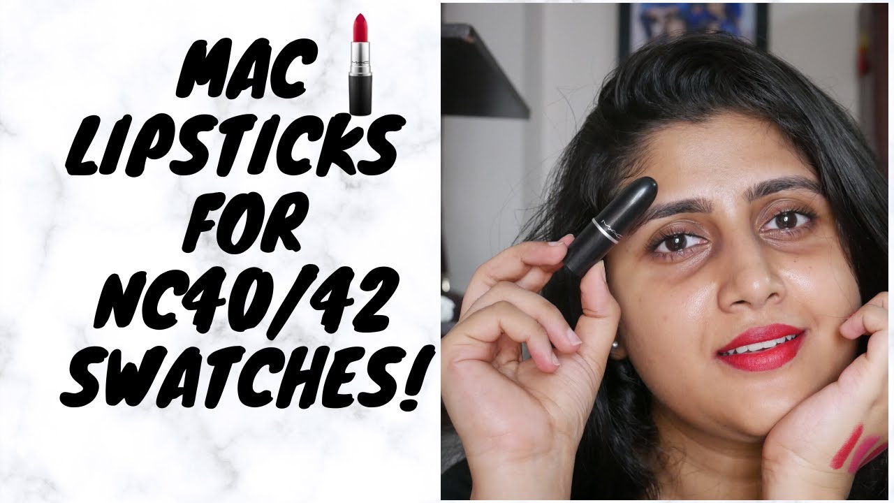 Mac Lipsticks For Nc40 Medium Deep Indian Skintone Ruby Woo Twig All Fired Up D For Danger Youtube