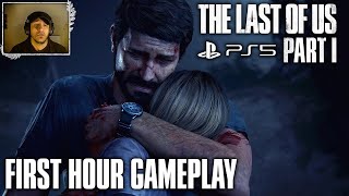 The Last of Us Part I Remake: PS5 Gameplay Walkthrough FIRST HOUR REACTION