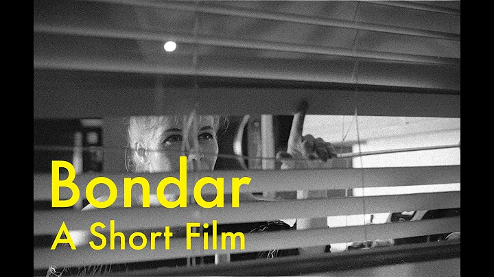 Bondar (A Short Film)