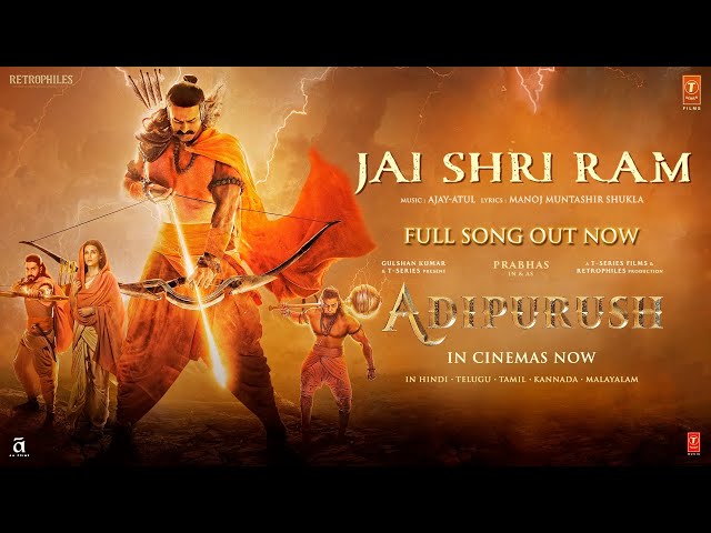 Jai Shri Ram (Full Video) Adipurush | Prabhas | Ajay-Atul, Manoj Muntashir S | Om Raut | Bhushan K class=