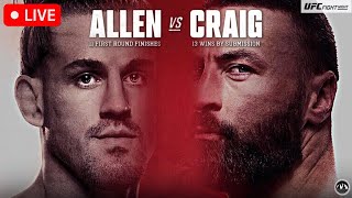 UFC Fight Night: Allen vs. Craig | LIVE STREAM | MMA FIGHT COMPANION | UFC VEGAS 82 | APEX