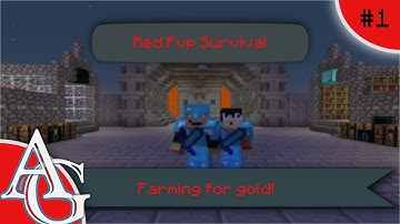 Minecraft Factions and Raiding Survival :: Red PvP EP 1:: Farming for gold!