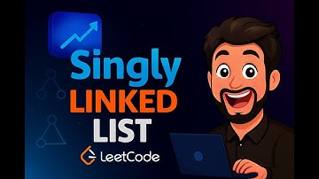 LinkedList - Singly Linked List 🔗 Explained Step-by-Step  Master Linked Lists for Interviews!