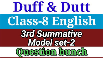Duff & Dutt Question Bunch 3rd Summative Model Set 2 || Class 8 English || Wbbse English