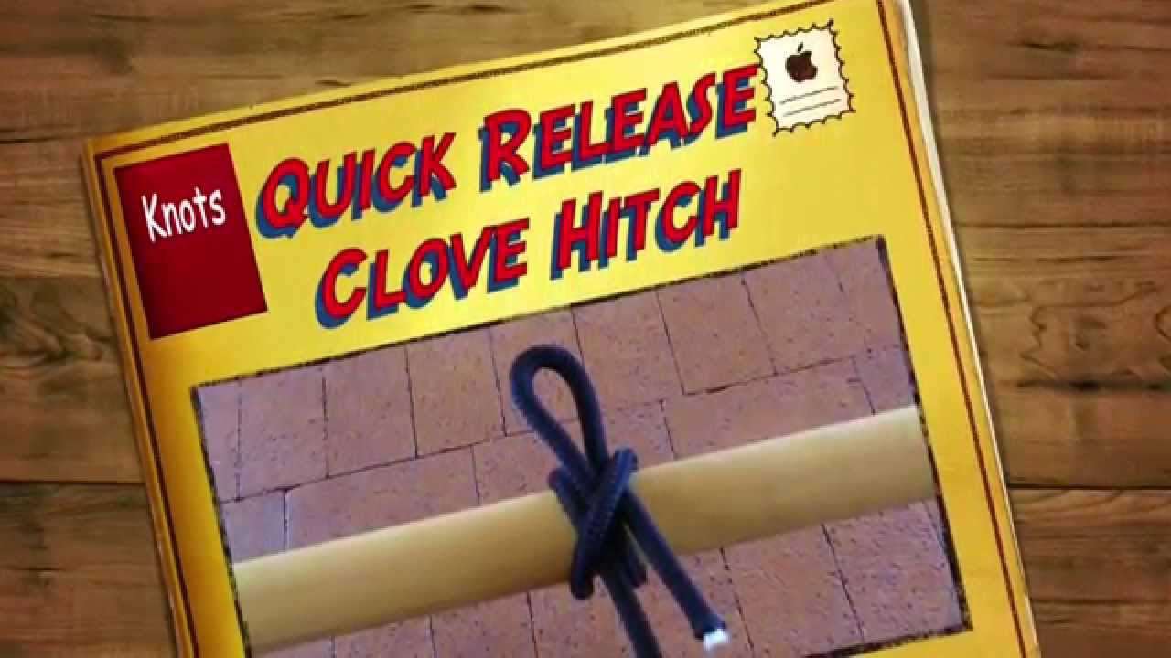 Grip Notes Knots Quick Release Clove Hitch YouTube