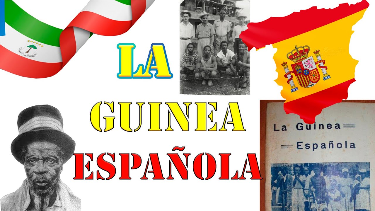 La Guinea Española: una contribución a la historia