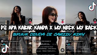 Dj Apa Kabar Kanda X My Neck My Back  Bfunk Dinda Di Cariin Kiky Viral Tik Tok Terbaru 2024