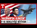 F-16&#39;lar İçin Tarih Verdiler! Ukrayna&#39;nın Beklediği Güç Geliyor - Türkiye Gazetesi