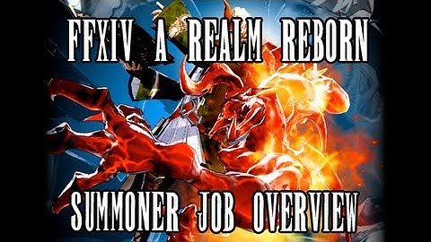 FFXIV ARR: Summoner Job Guide (Patch 2.0)