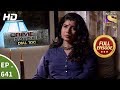 Crime Patrol Dial 100 - क्राइम पेट्रोल - Ep 641 - Full Episode - 30th October, 2017