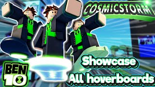 Showcasing All Hoverboards | Ben 10 Cosmic Storm [ROBLOX]