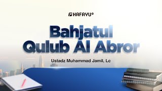 Kajian Rutin | Pertemuan 88 | Bahjatul Qulub Al-Abror | Hadits 90: Iman kepada Allah dan Hari Kiamat