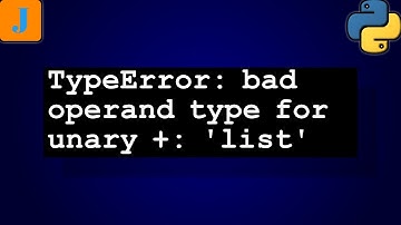 TypeError: bad operand type for unary +: 
