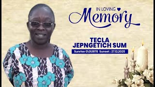 In Loving Memory of Tecla Jepngetich Sum | Burial livestream