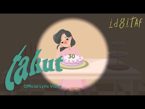 Idgitaf - Takut (Official Lyric Video)