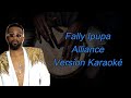 Fally ipupa  alliance  version karaok