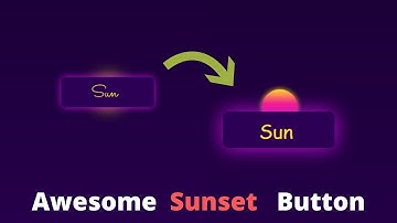 Beautiful Sunset Button Design Using HTML And CSS