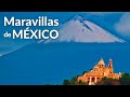 MARAVILLAS DE MÉXICO | Los lugares más fascinantes de México