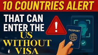 Top 10 Countries That Can Enter the US WITHOUT a VISA in 2025