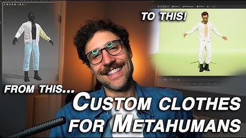 Create clothes for Metahumans in Marvelous Designer, rig with cloth physics in Unreal Engine (5.4)