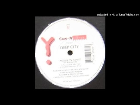 Deep City — Deep City ‎– Power To Dance (Power Dub Mix)