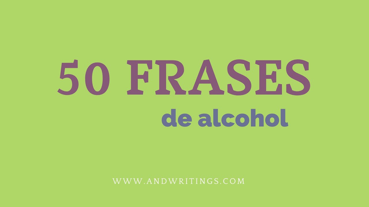 50 Frases de alcohol - YouTube