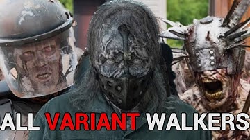 Every Variant Walker In The Walking Dead Universe