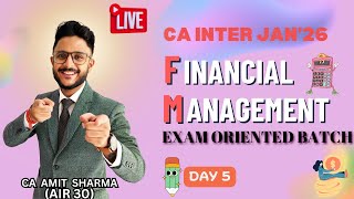 CA INTER FM EXAM ORIENTED FAST TRACK BATCH JAN&#39;26 I DAY 5 I RATIO ANALYSIS I CA AMIT SHARMA (AIR 30)