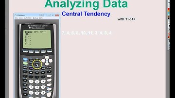 Data Analysis -  Central Tendency -  Mean, Median, and Mode with TI 84+