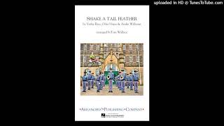 Shake a Tail Feather - Tom Wallace, arr. (Grade 3)