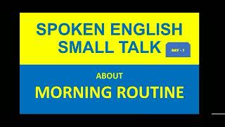 How to speak about - MORNING ROUTINE - in English - A SMALL TALK - DAY 1 screenshot 4