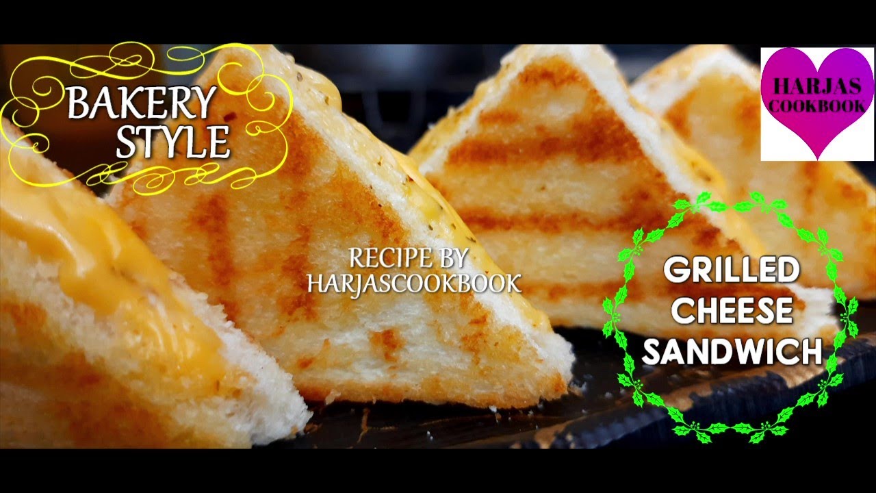 BAKERY STYLE GRILLED CHEESE SANDWICH |EASY RECIPE | TOAST| MAYO | BREAKFAST | SNACKS| HARJASCOOKBOOK