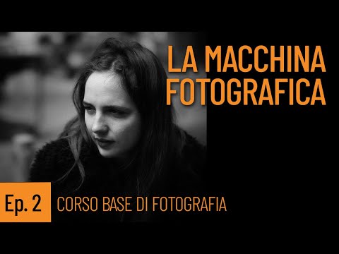 Ep. 2 La macchina fotografica