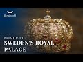 Swedens royal palace  ep 1  fantastic cultural heritage
