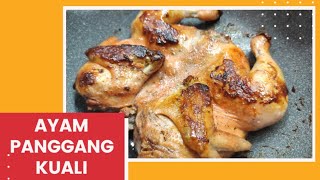 Ayam Panggang Kuali | Pan Roasted Chicken