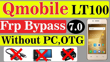Qmobile LT100 Frp Bypass Android 7.0 | Without PC,PTG