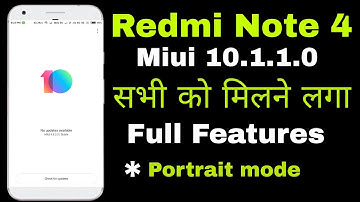 Miui 10.1.1.0 Stable Update In Redmi Note 4 | Full Features | Portrait mode |