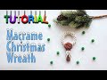 Tutorial Macrame Christmas Wreath | Christmas Decoration |