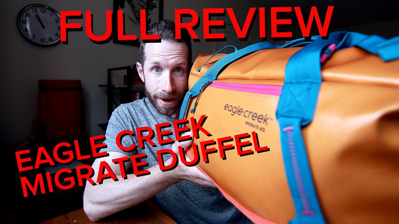 eagle creek migrate duffel review
