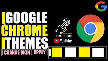How to Theme Google Chrome Browser | Chrome Browser Themes | Chrome Extensions Themes